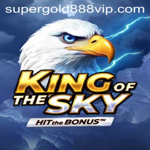 Experience Adventure with KingOfTheSky: The Ultimate Gaming Fantasy