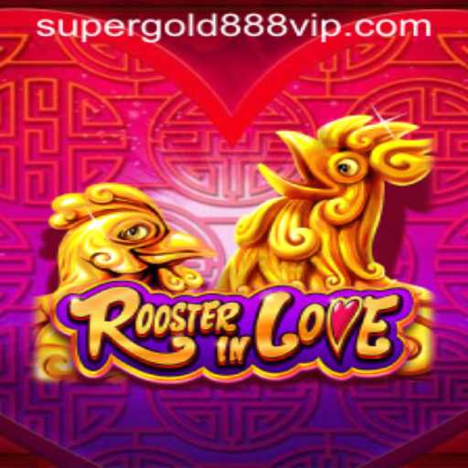Discover the Excitement of RoosterInLove: The Game of the Year