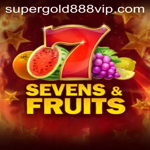Unveiling SevensFruits and SuperGold 888: A Vibrant Journey into Gaming