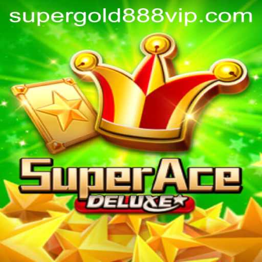 Explore the Thrills of SuperAceDeluxe: Unraveling SuperGold 888
